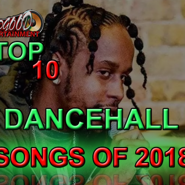 dancehall top 10 2018
